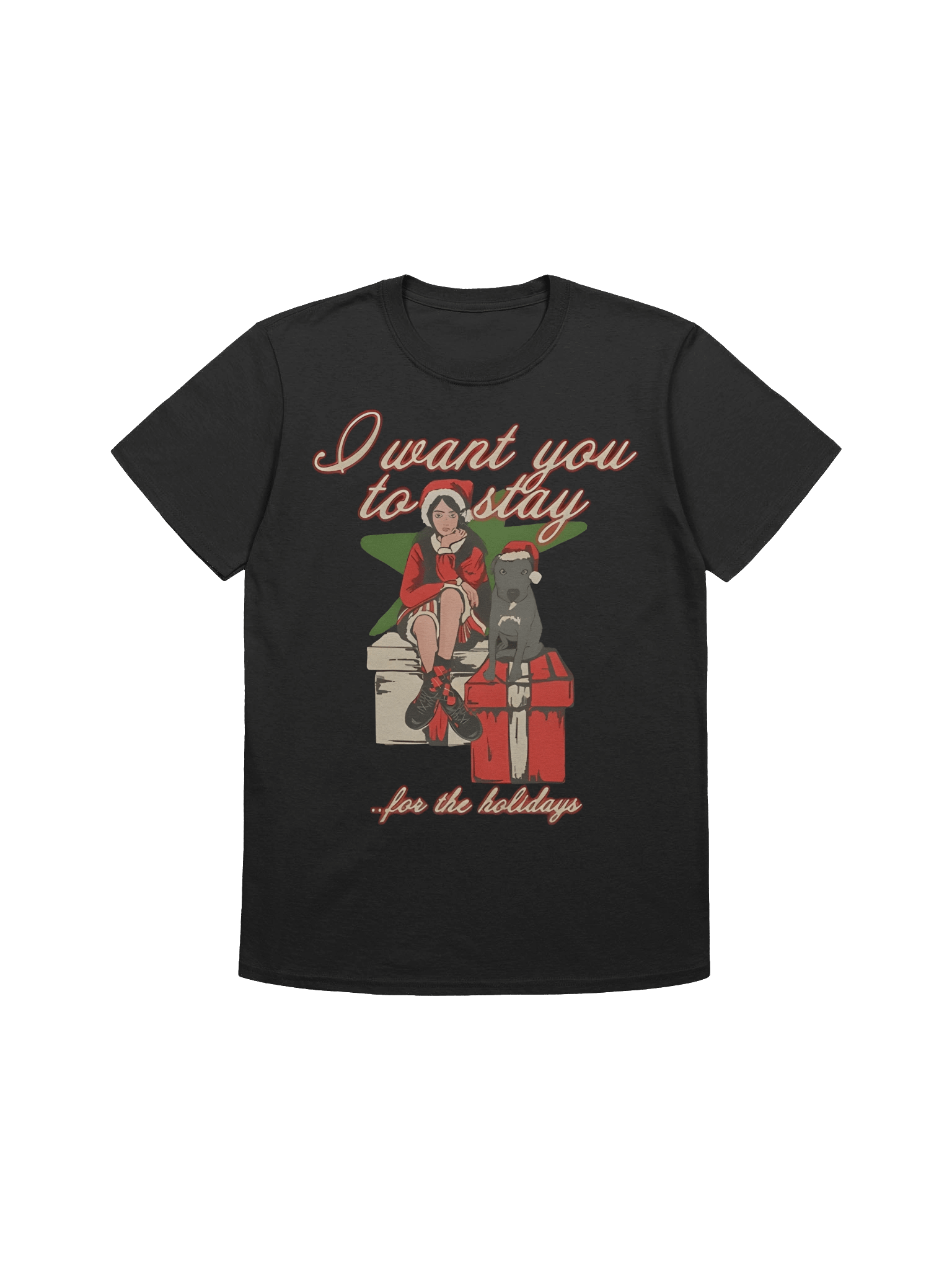 I Want You To Stay For The Holiday T-Shirt product image (1)