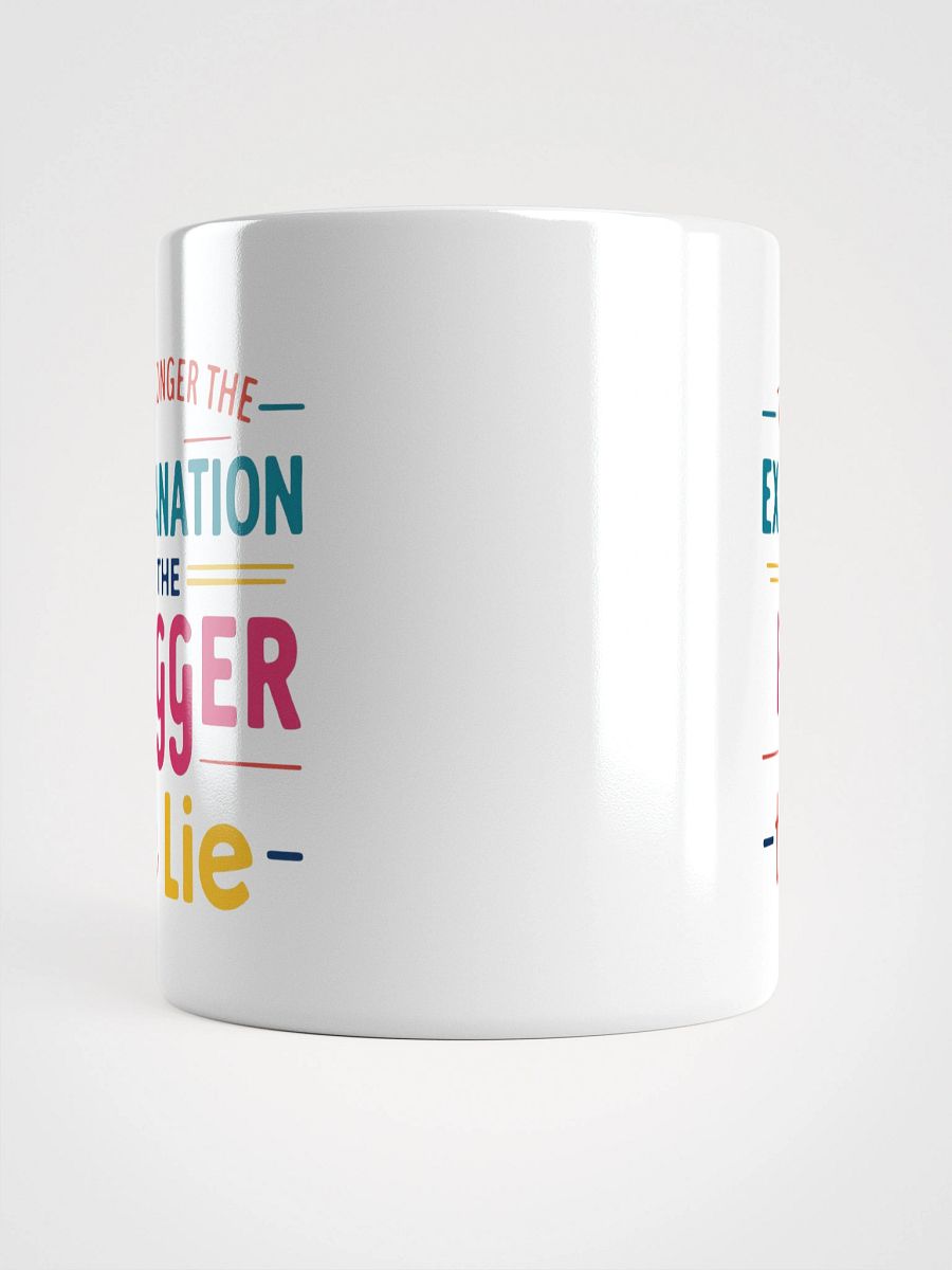 The Longer The Explanation White Glossy Mug product image (15)