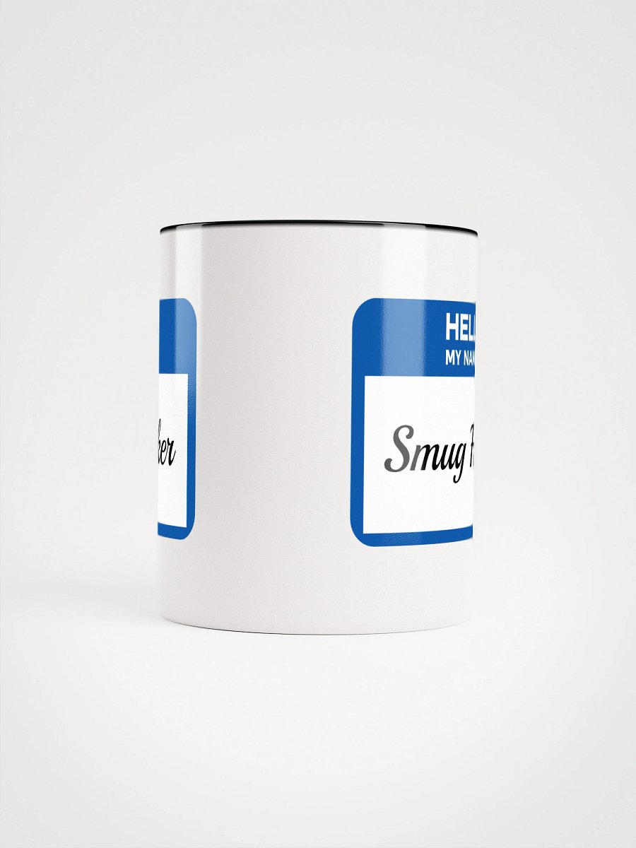 Hello My Name Is Smug Fucker Accent Mug product image (18)