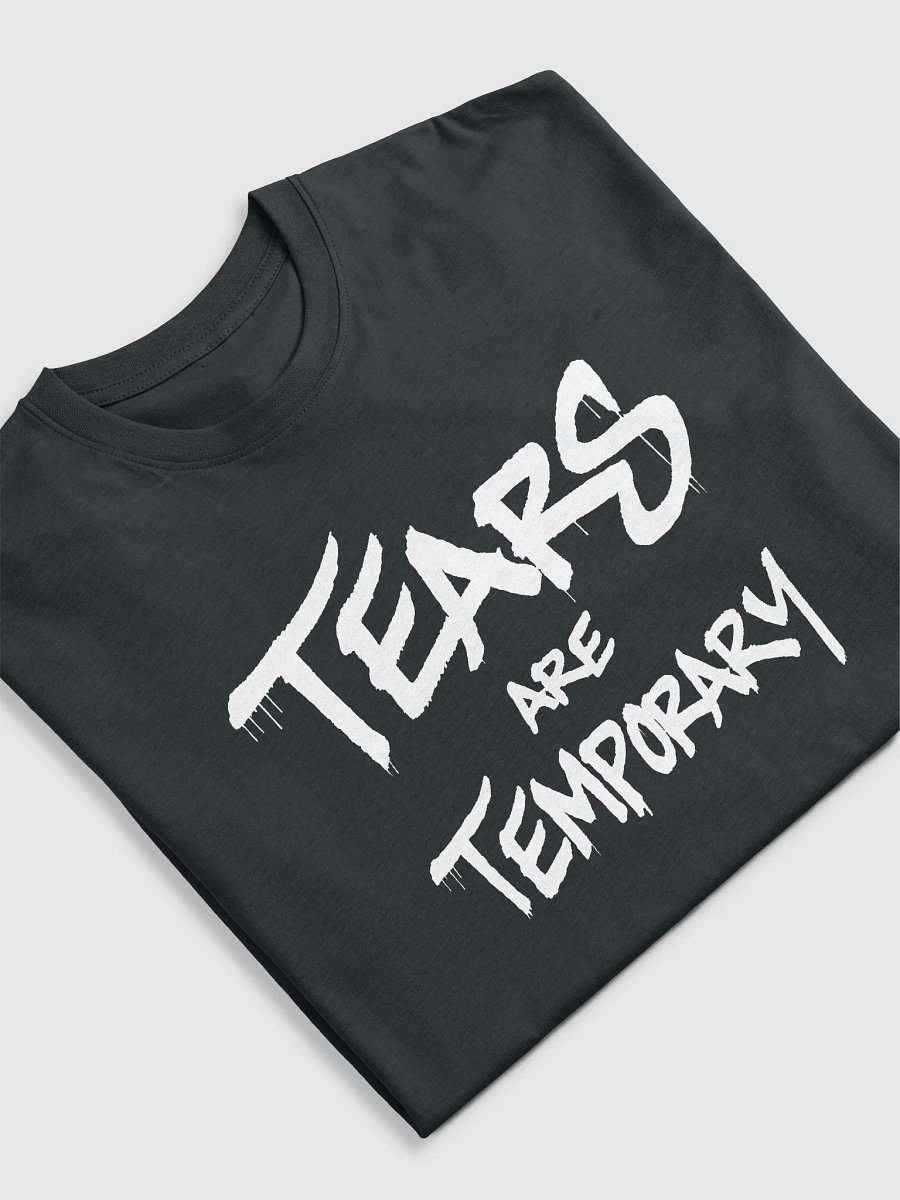 Alpha Instinct Tears Are Temporary Tee product image (5)