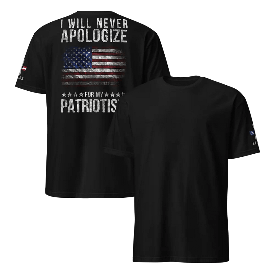 I Will Never Apologize for my Patriotism product image (13)