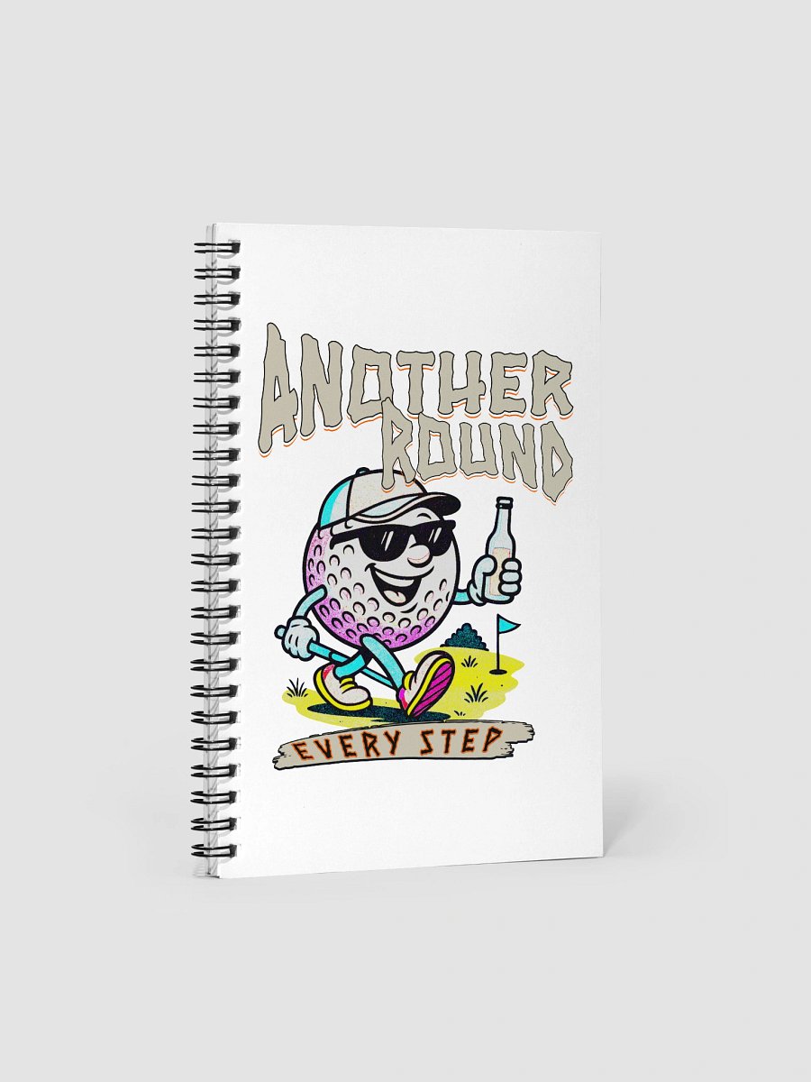 Another Round Every Step Golfing Spiral Notebook product image (2)