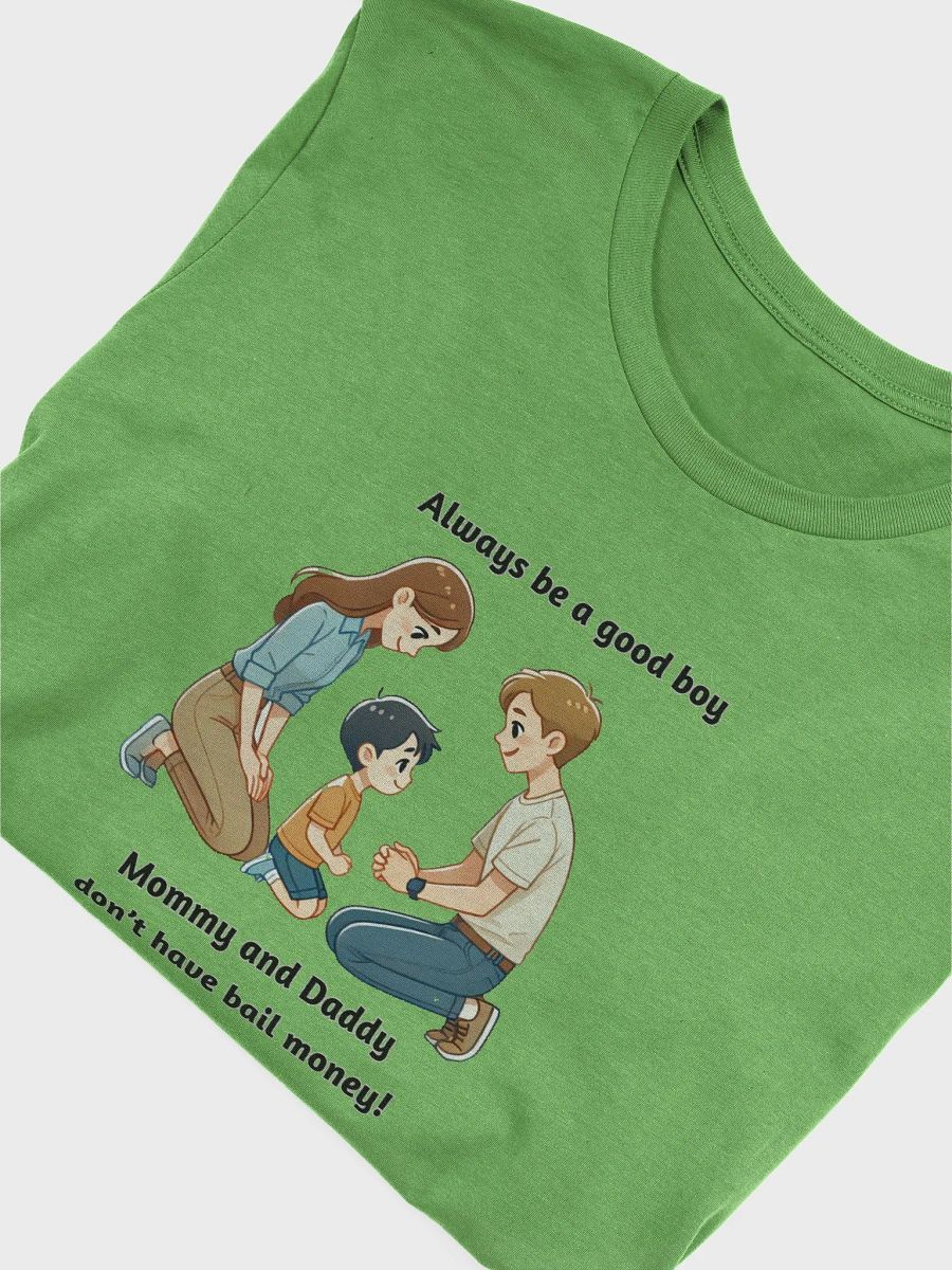 Mommy and Daddy Don't Have Bail Money! Short Sleeve T-Shirt product image (26)