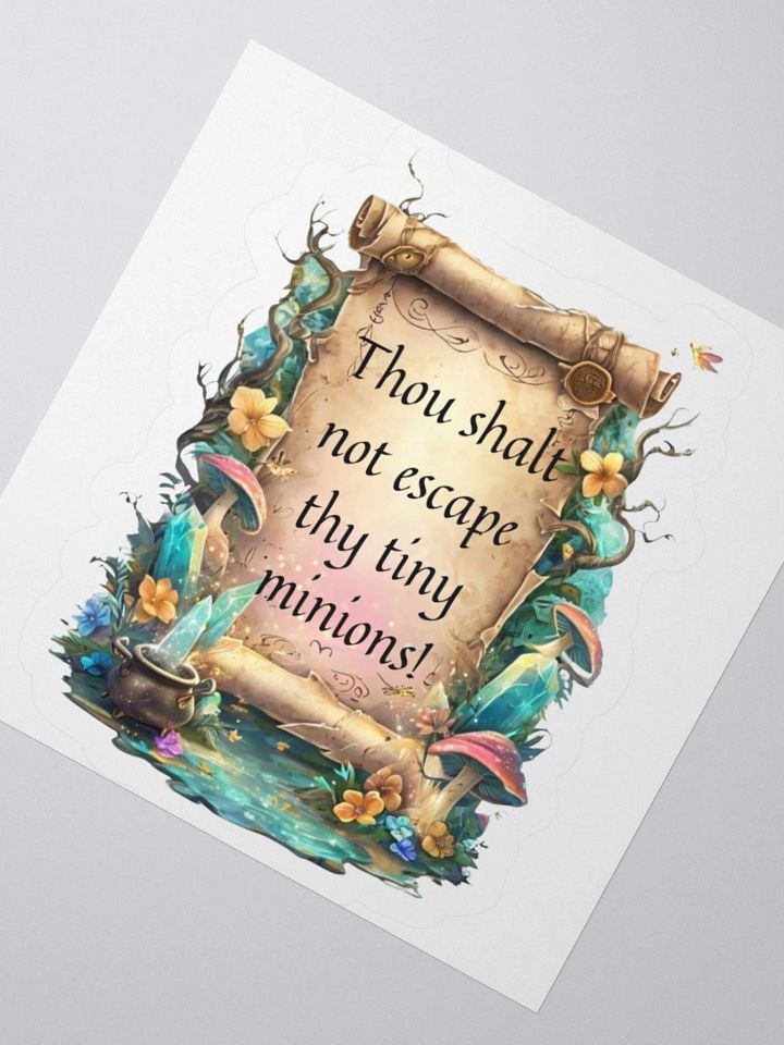 Funny Mom Sticker – “Thou Shalt Not Escape Thy Tiny Minions!” product image (5)