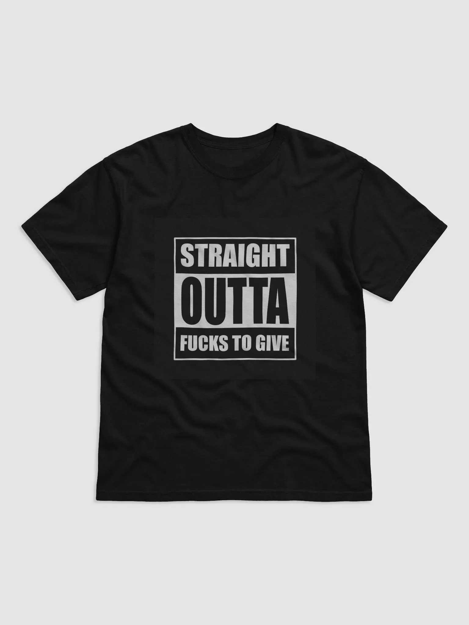 STRAIGHT OUTTA FUCKS TO GIVE product image (1)