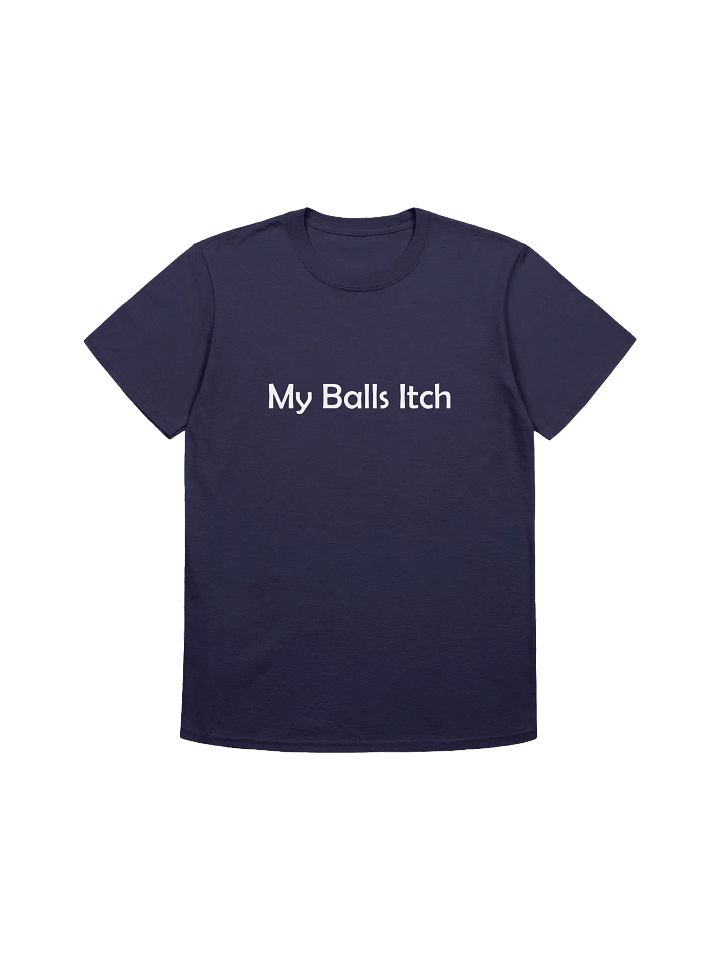 My Balls Itch Unisex T Shirt product image (1)