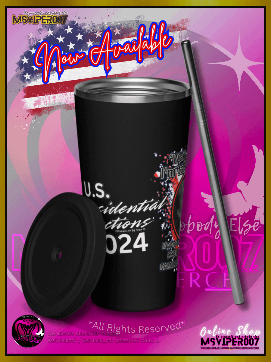 Tumbler - MsViper007's "Does That Sound Familiar?" - 2024 U.S. Elections Tumbler By Anna H. product image (4)
