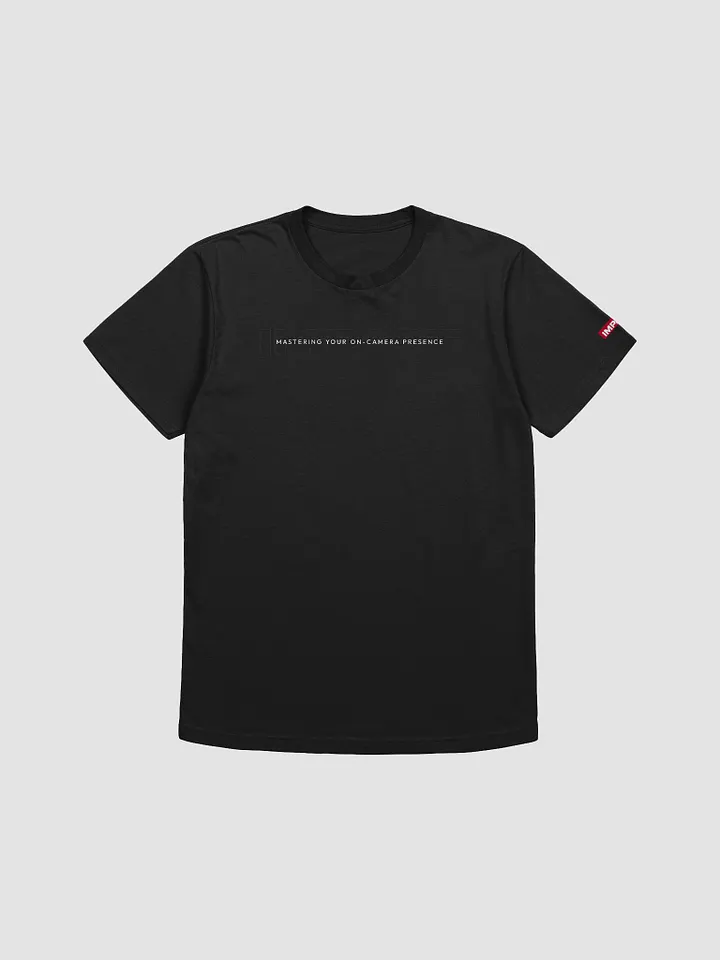 Mastering your On-Camera Presence T-Shirt product image (1)