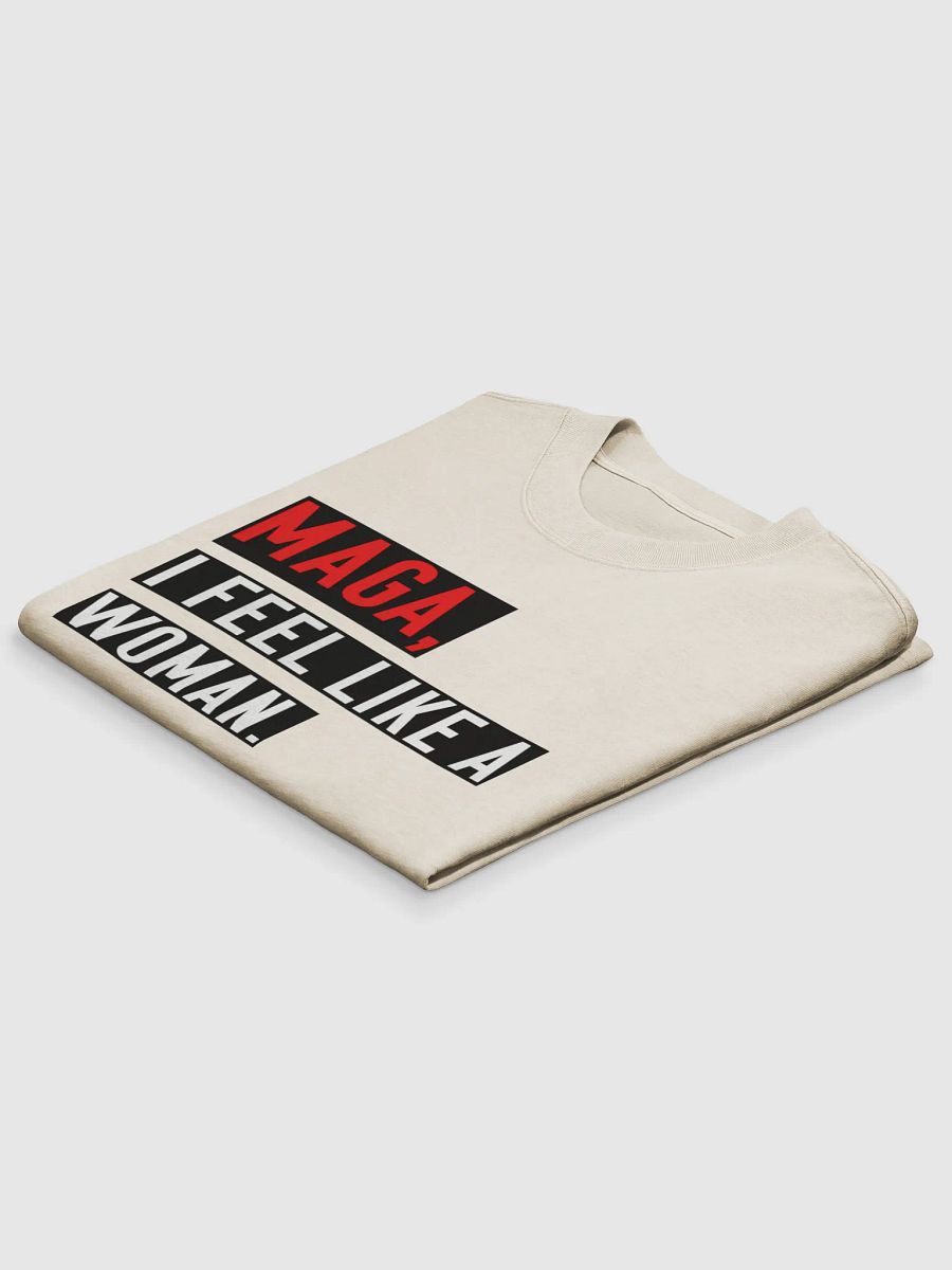 “MAGA, I Feel Like a Woman” Oversized T-Shirt – Parody Whitney Official Merch product image (4)