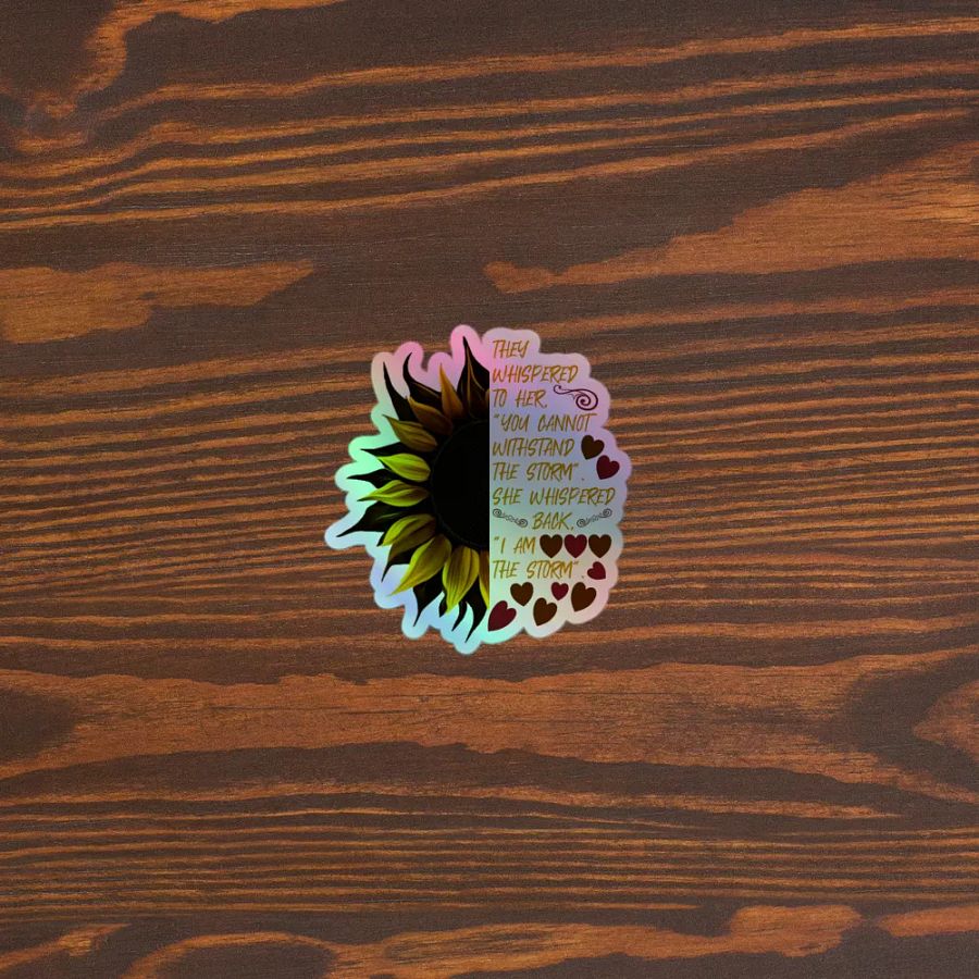 I Am the Storm Sunflower Holographic Sticker Sheet product image (5)