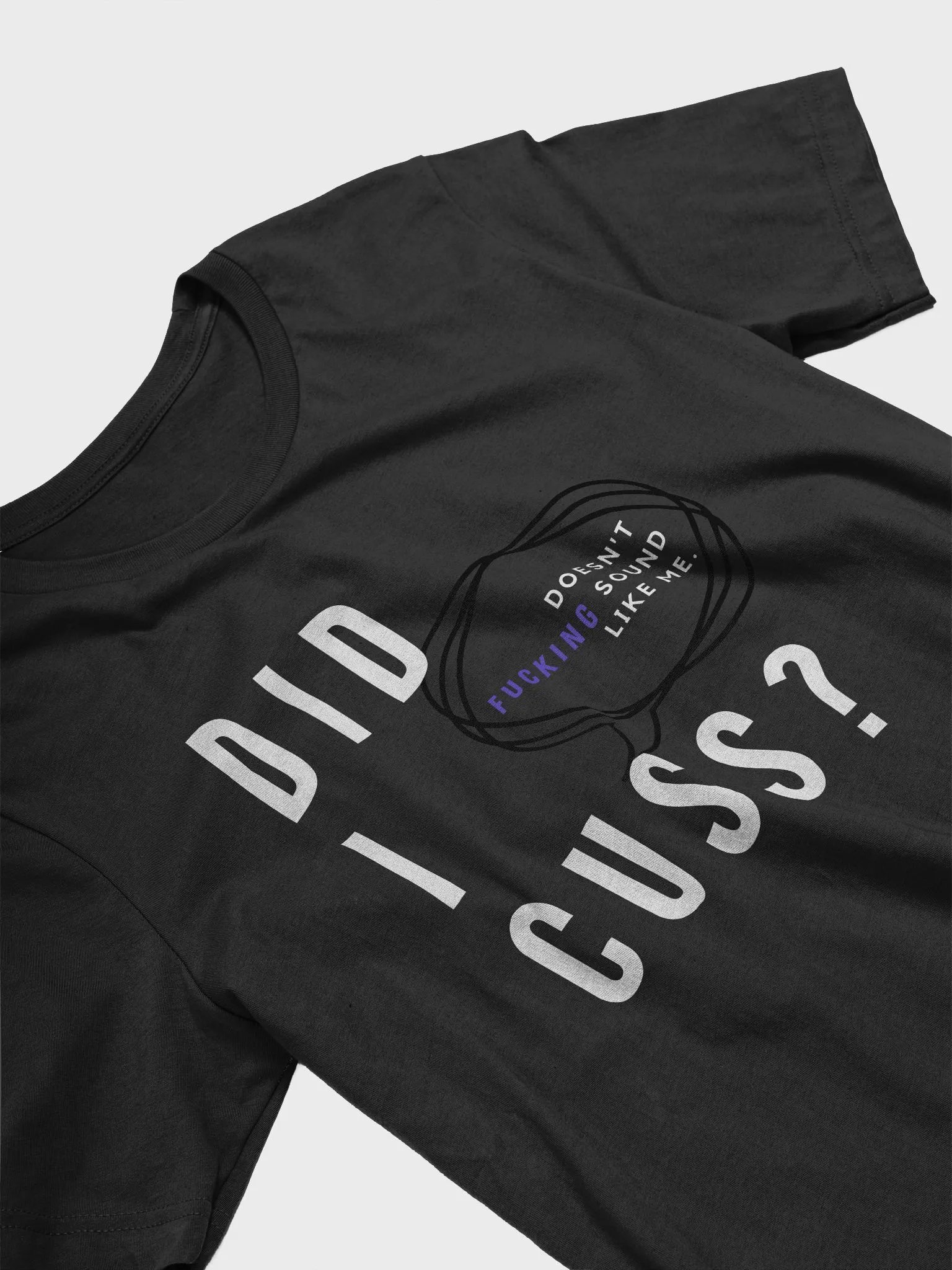 Did I cuss? (shirt.) product image (3)