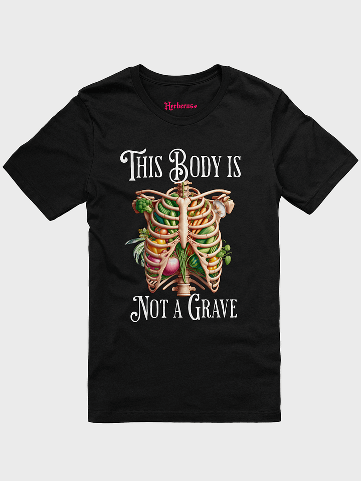 This Body Is Not A Grave Tee product image (1)