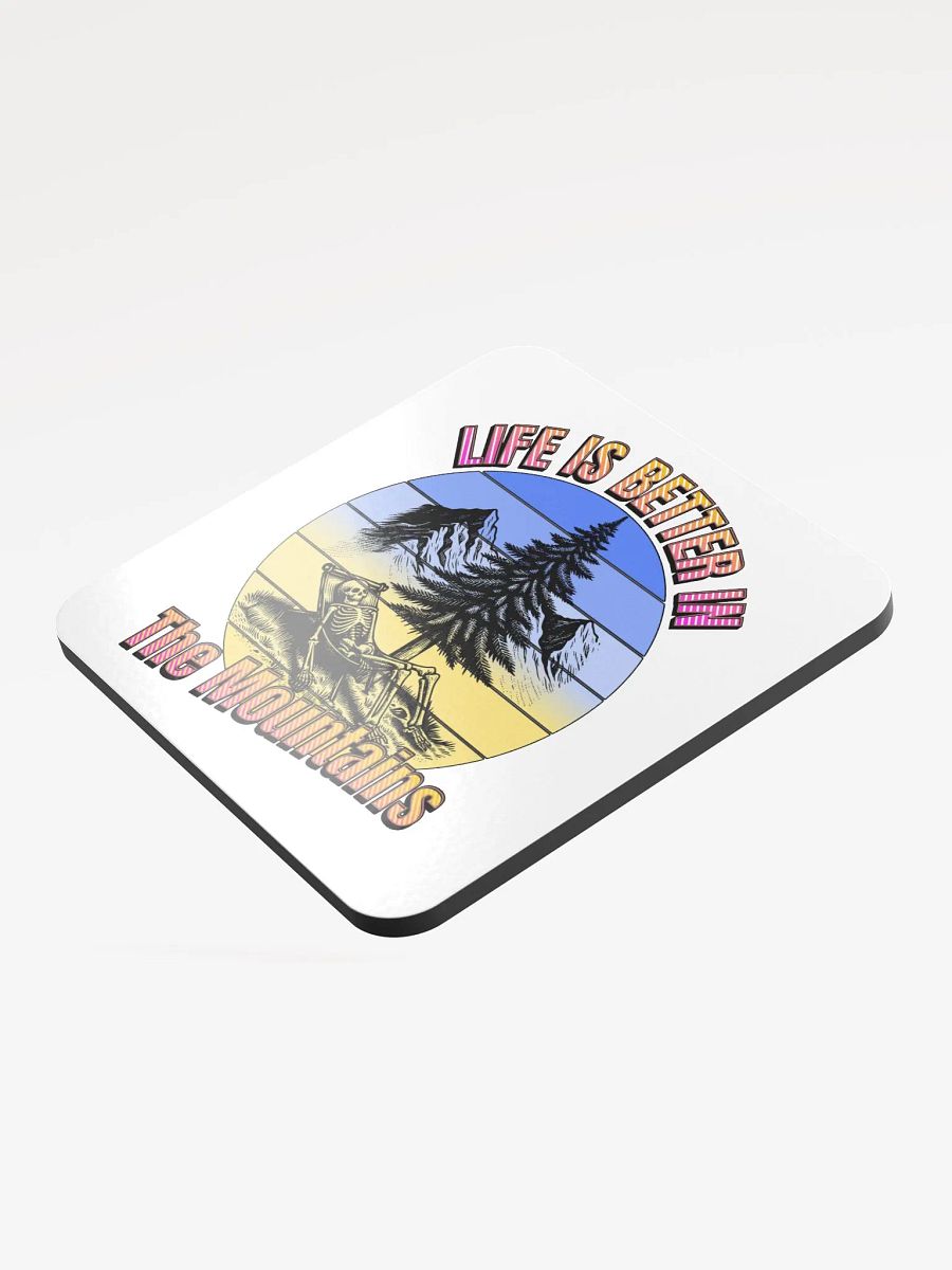 Life Is Better In The Mountains Skeleton Retreat Coaster product image (3)