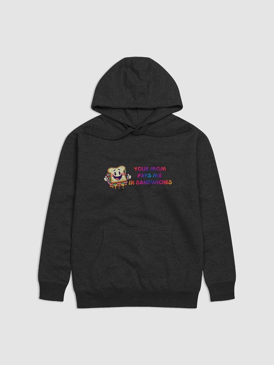 JAY-YOUR MOM PAYS ME IN SANDWICHES-Cotton Heritage Unisex Premium Hoodie product image (1)