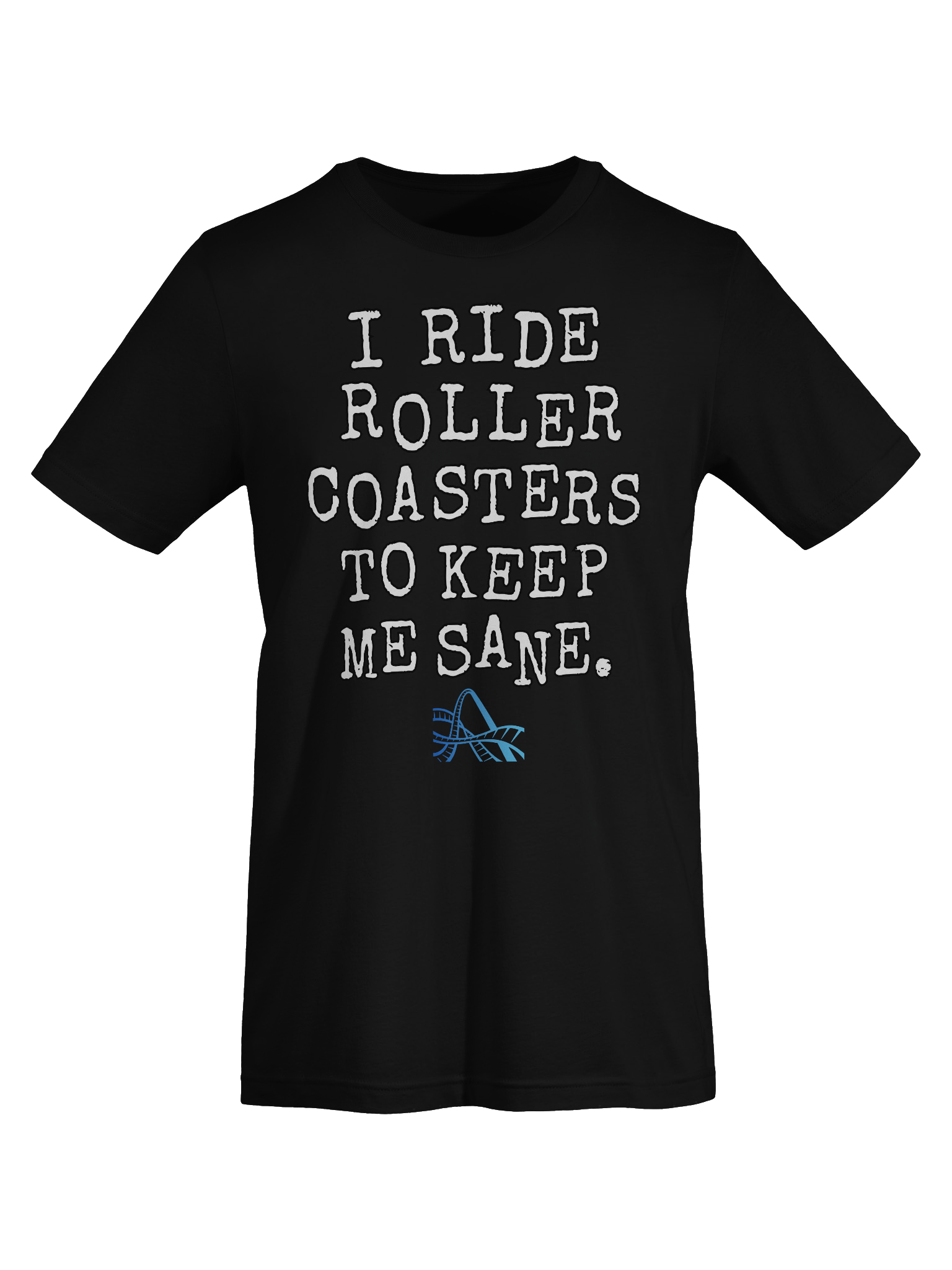 Roller Coasters Keep Me Sane product image (56)