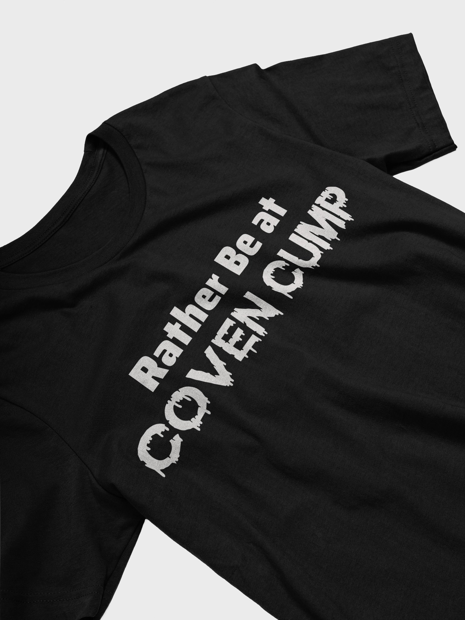 Rather Be at Coven Cump T-Shirt product image (23)