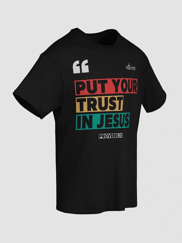Proverbs 3:5 - Trust in Jesus Unisex T-Shirt product image (2)