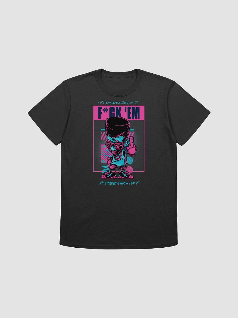 Its Cool When They Do It Tee