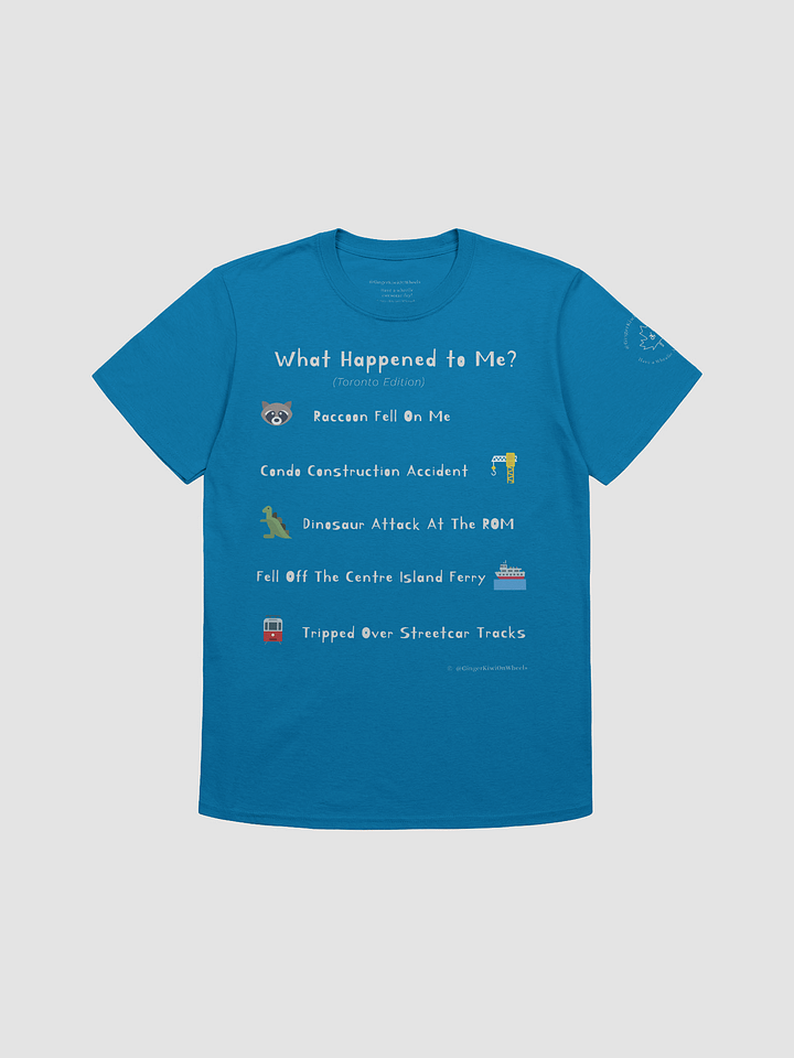 WHAT HAPPENED TO ME ? (Toronto Edition): Unisex Softstyle T-shirt, Sapphire Blue product image (1)