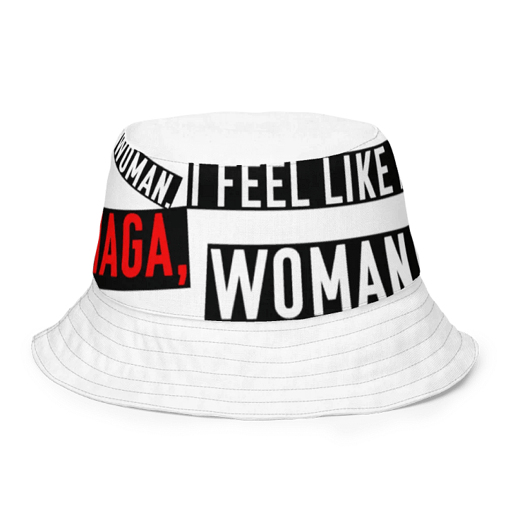 "MAGA, I Feel Like a Woman" Bucket Hat – Parody Whitney Official Merch product image (2)
