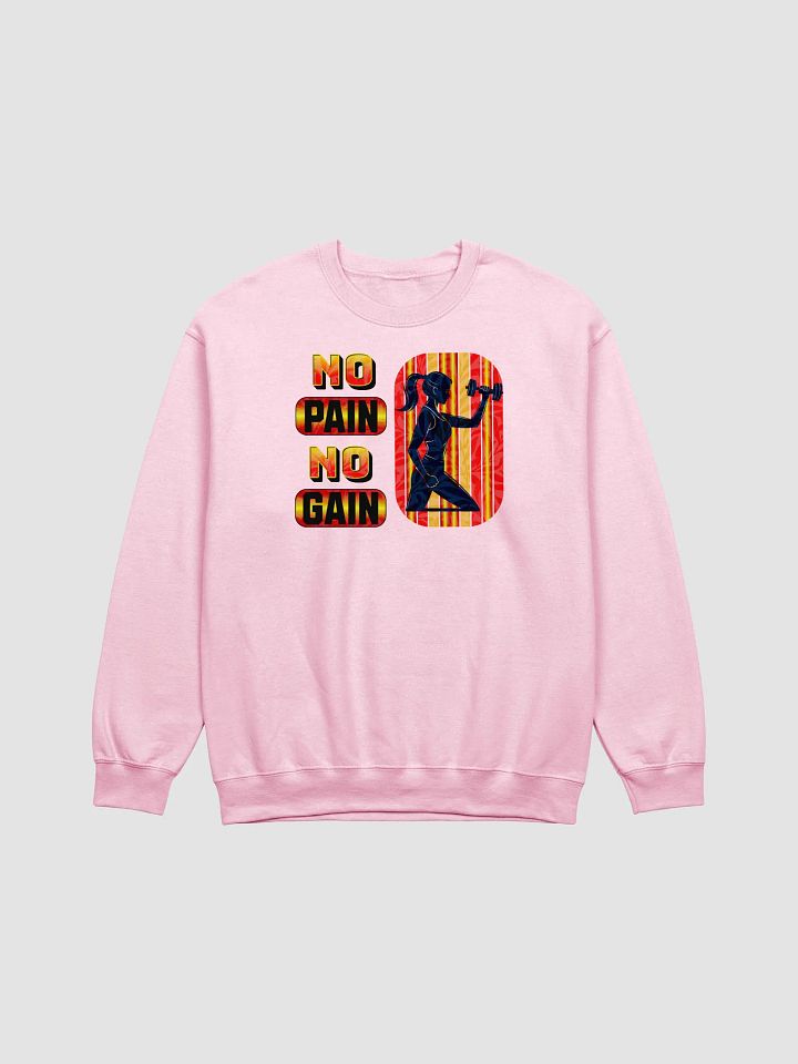No Pain No Gain Crewneck Sweatshirt product image (7)