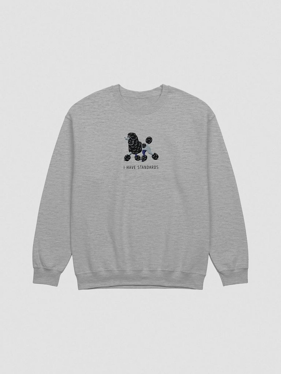 I Have Standards Sweatshirt (Embroidered) of a Standard Poodle(Black) product image (4)