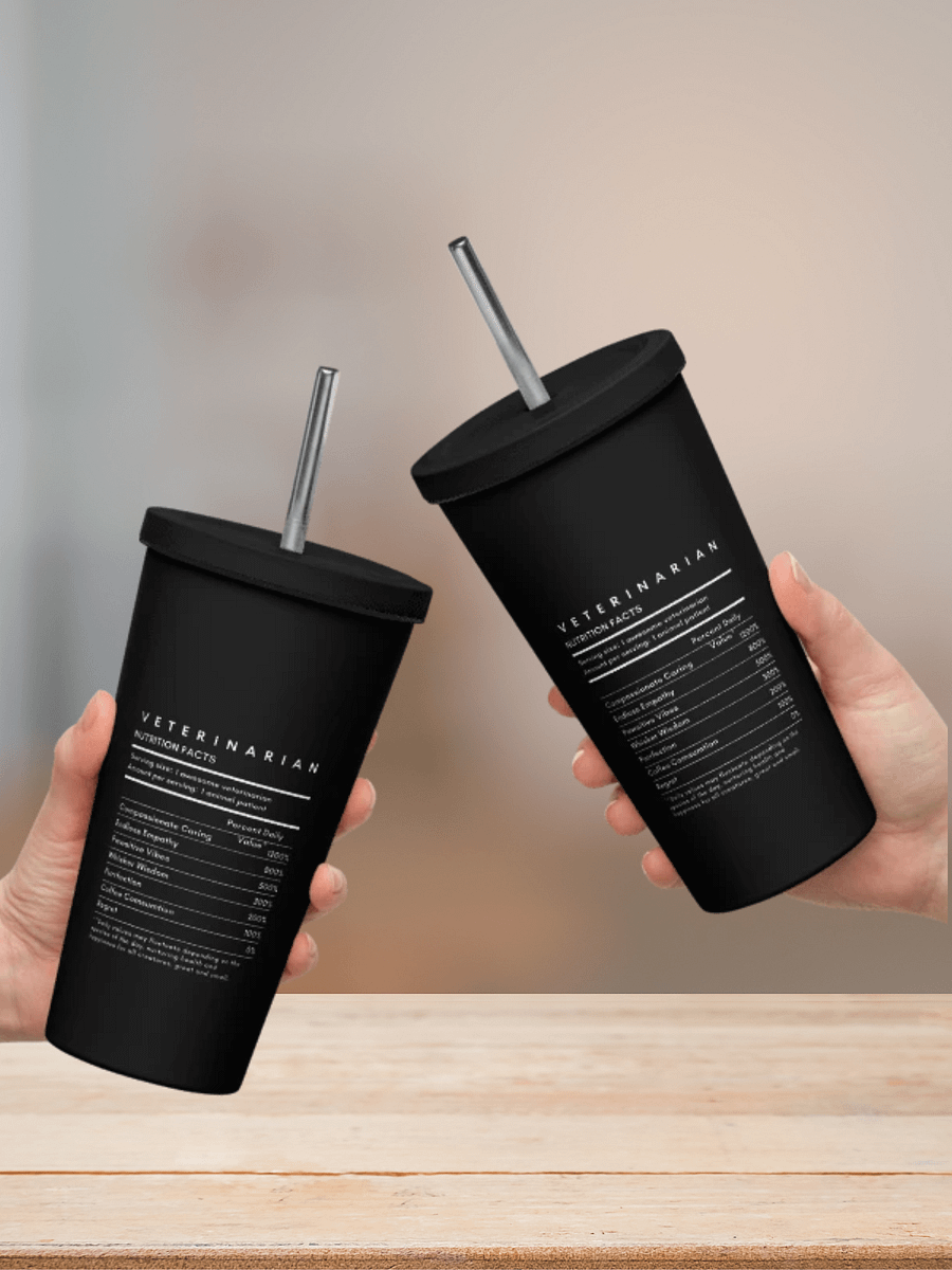 "Veterinarian Nutrition Facts" Insulated Tumbler with a Straw product image (5)