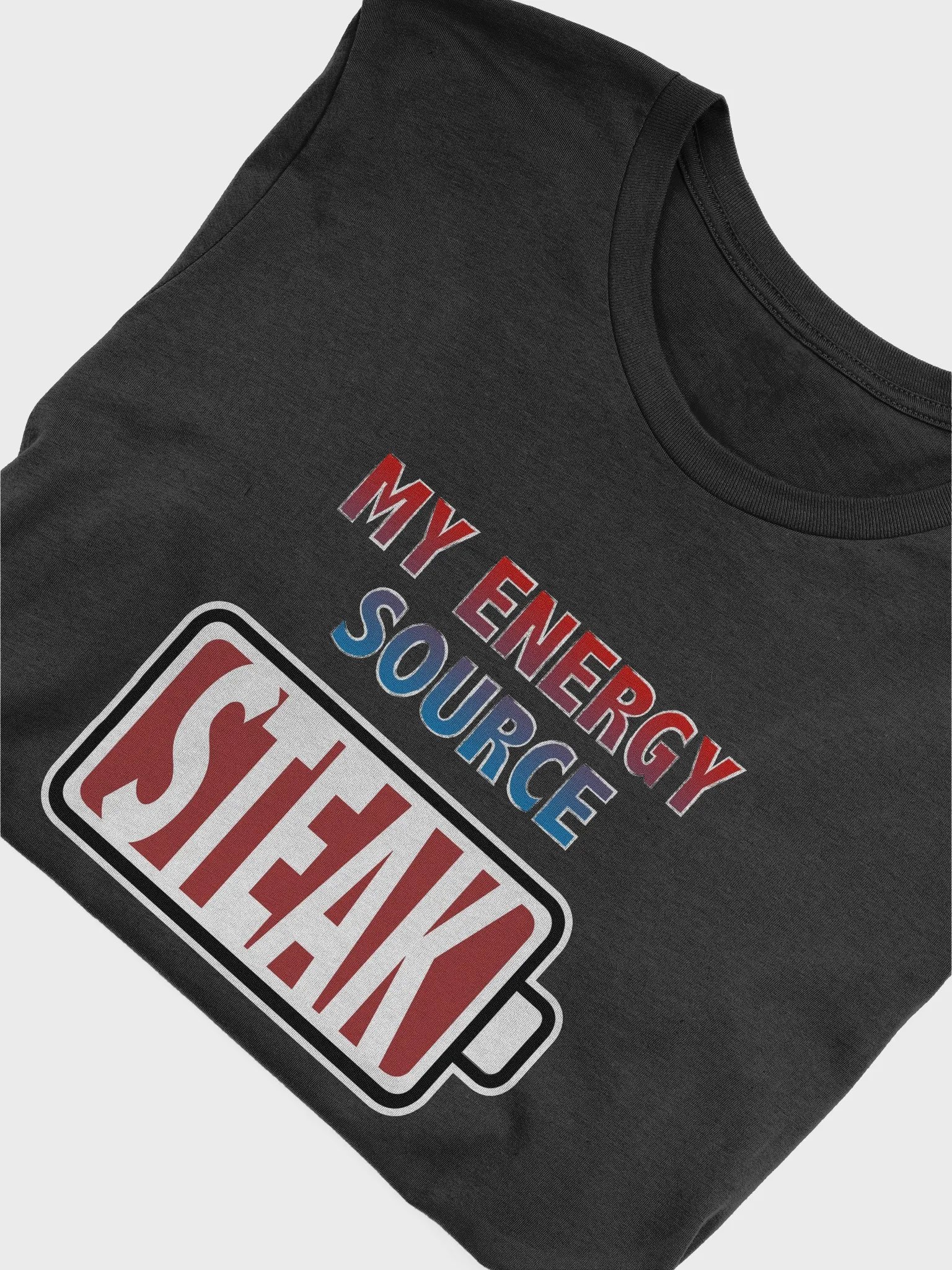 Steak is My Energy Source T-Shirt product image (4)