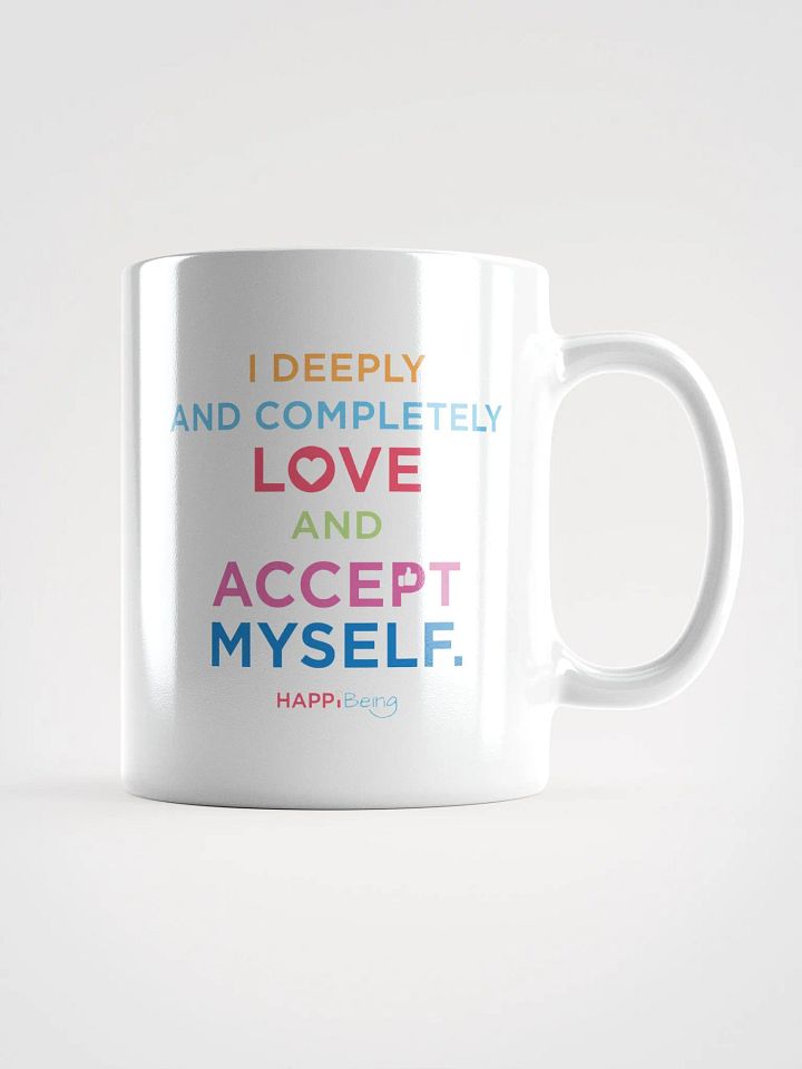 I Deeply and Completely Love and Accept Myself. product image (2)