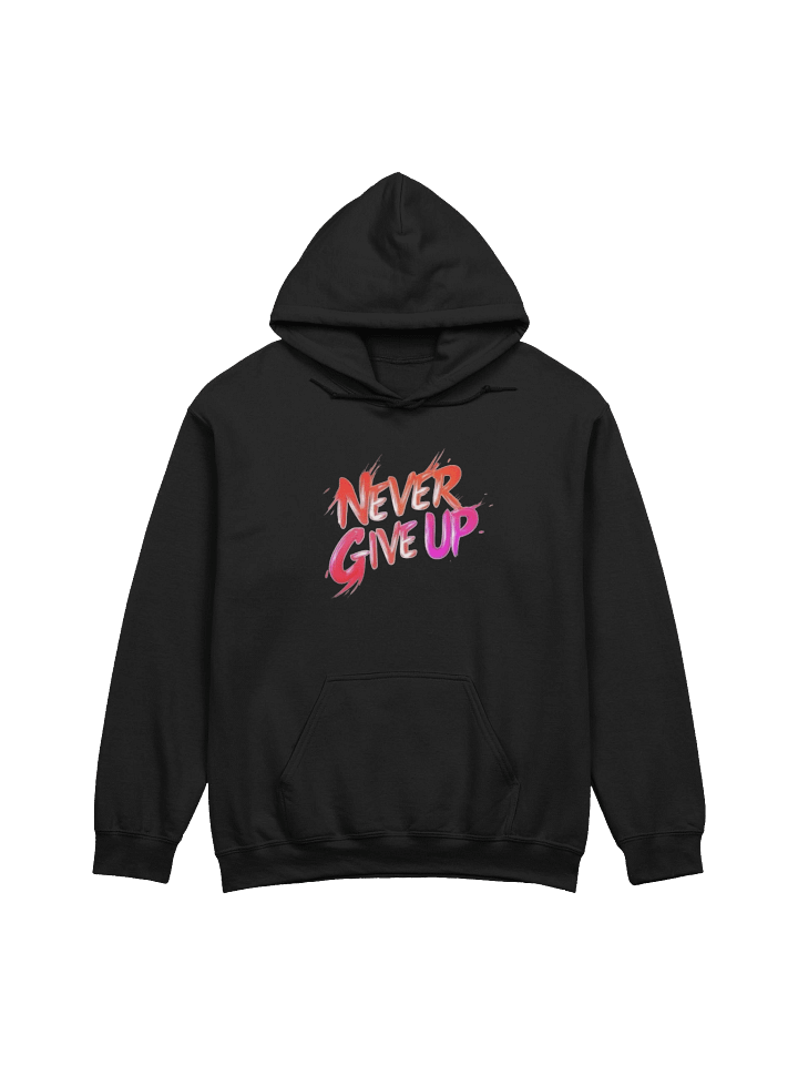 never give up hoodie product image (1)