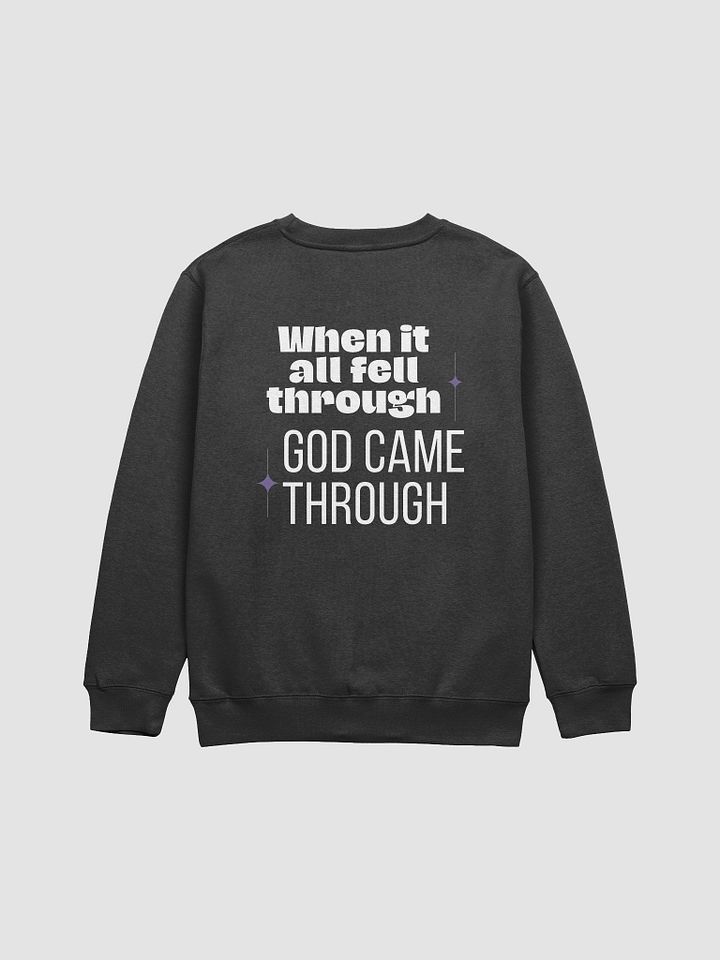God came through for me Unisex sweatshirt product image (1)