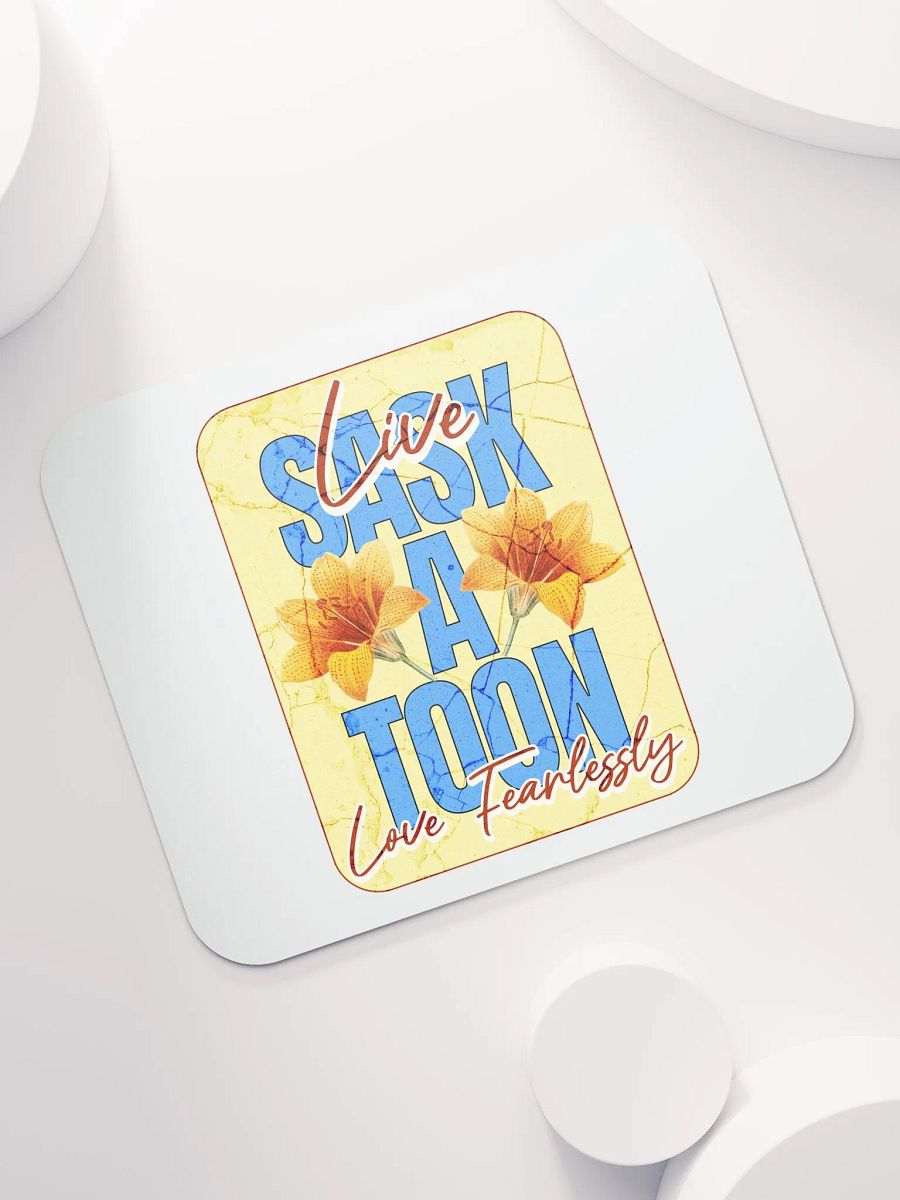 Saskatoon Live Love Fearlessly Mouse Pad product image (5)