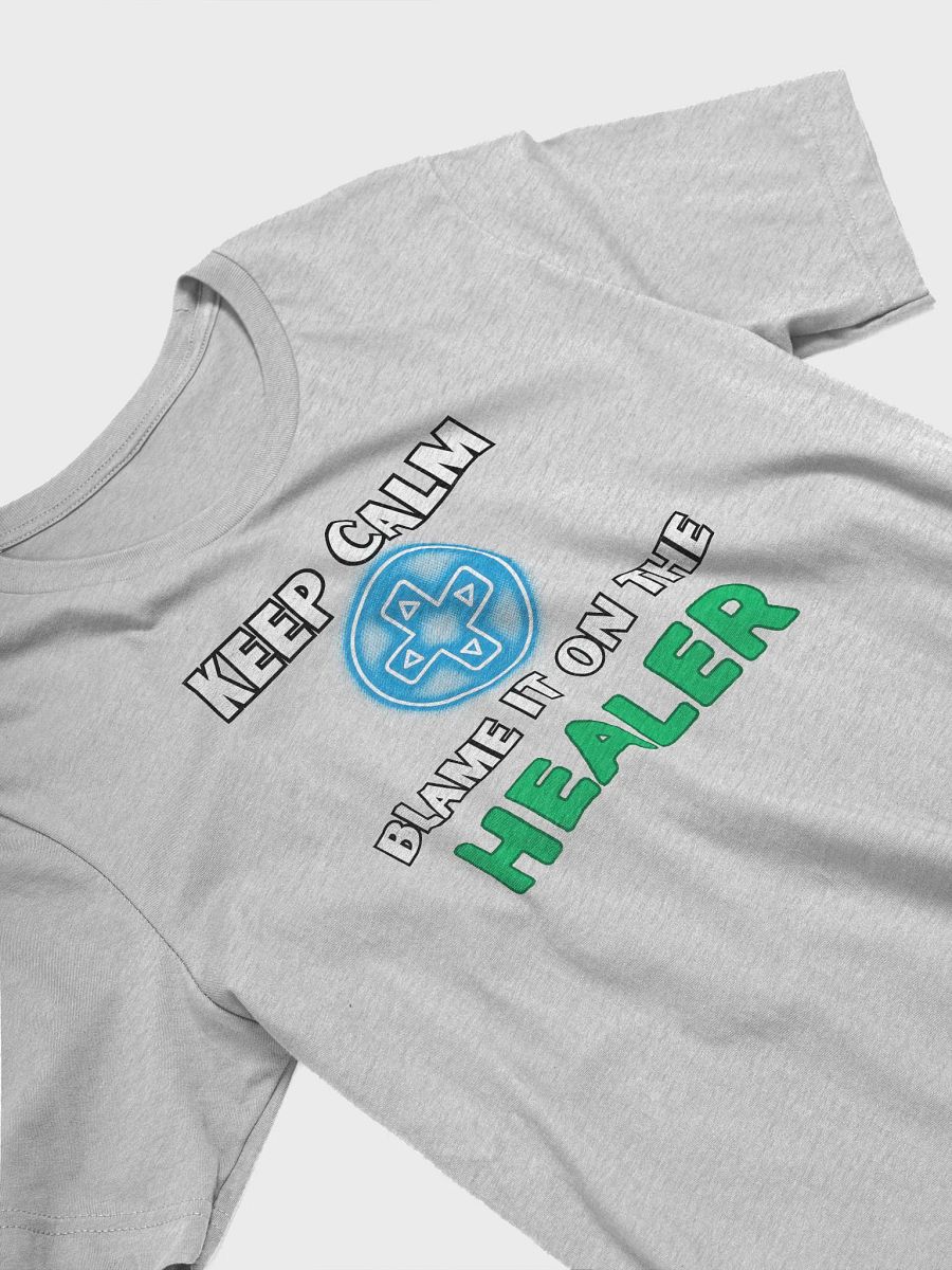 Keep Calm - Blame it on the Healer Shirt product image (12)