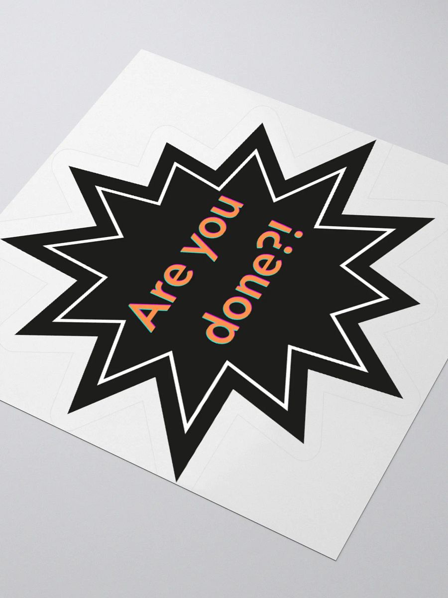 Sassy 'Are You Done?!' Kiss Cut Stickers product image (9)