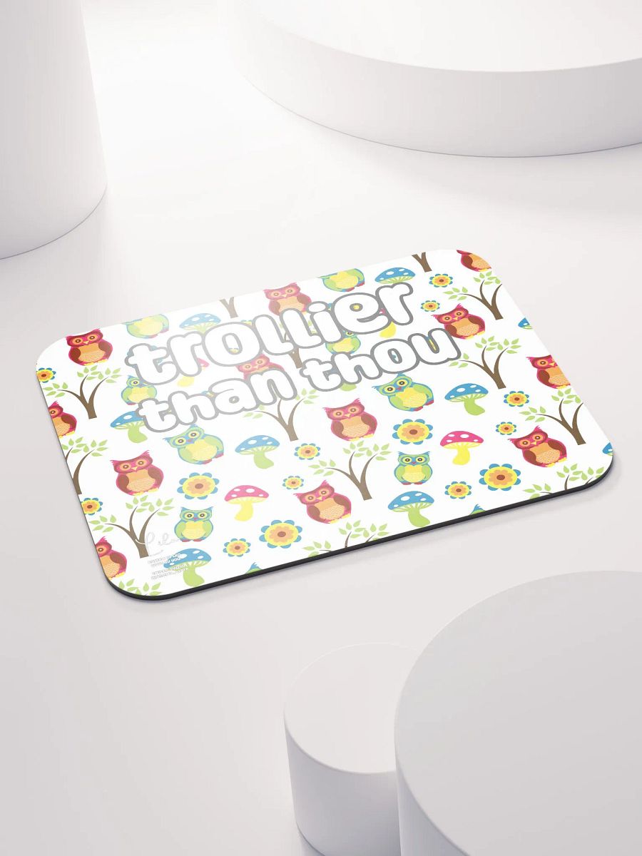 Trollier Than Thou Medium Mouse Mat - owls product image (4)