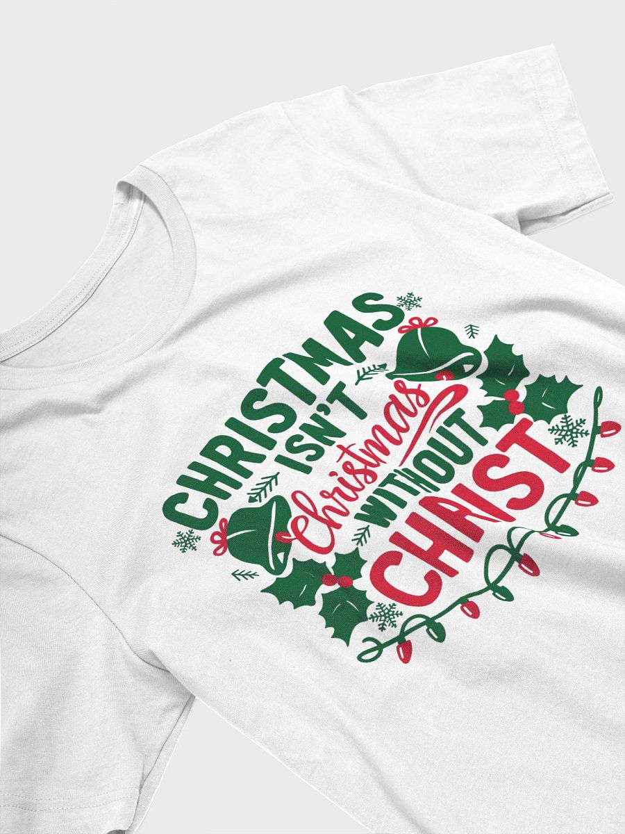 Christmas isn't Christmas T-Shirt product image (3)