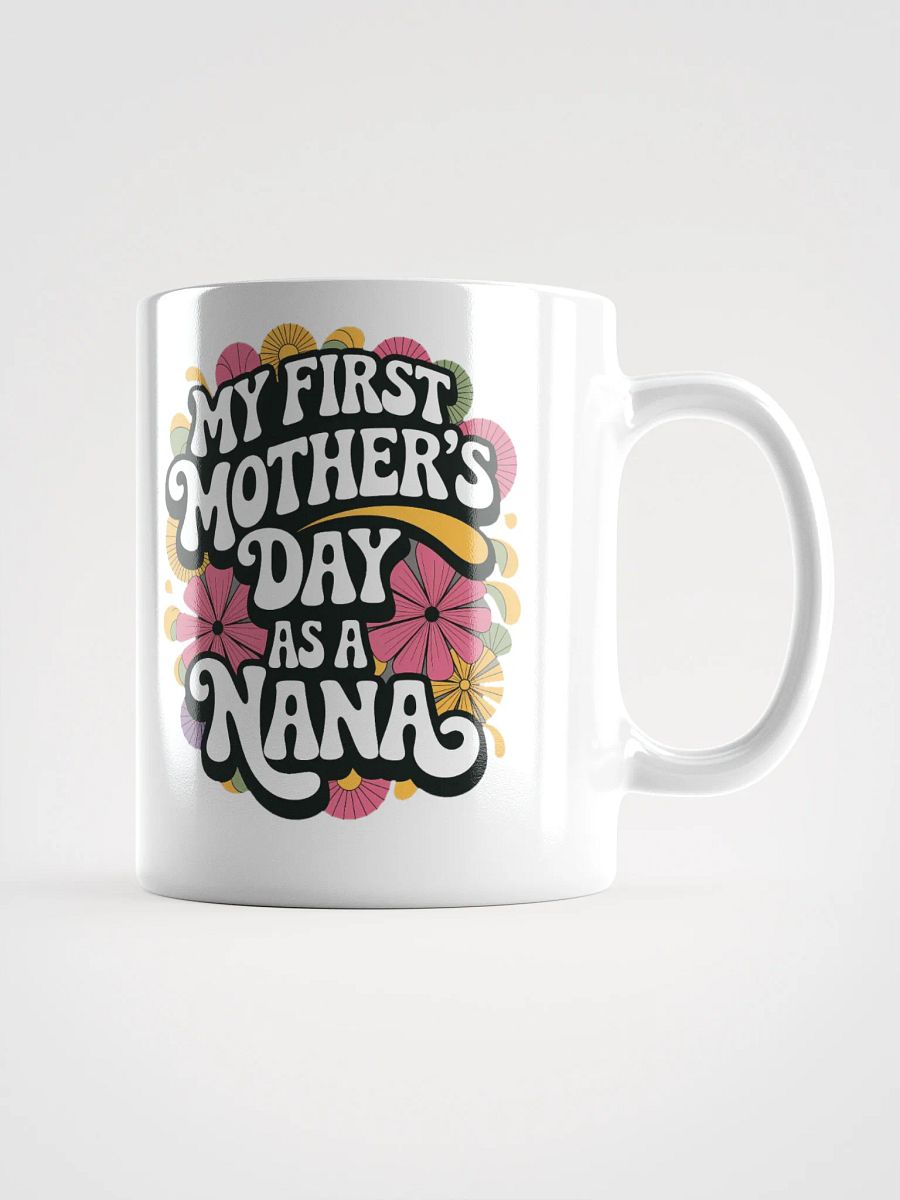 Nana's First Mother's Day Mug product image (1)
