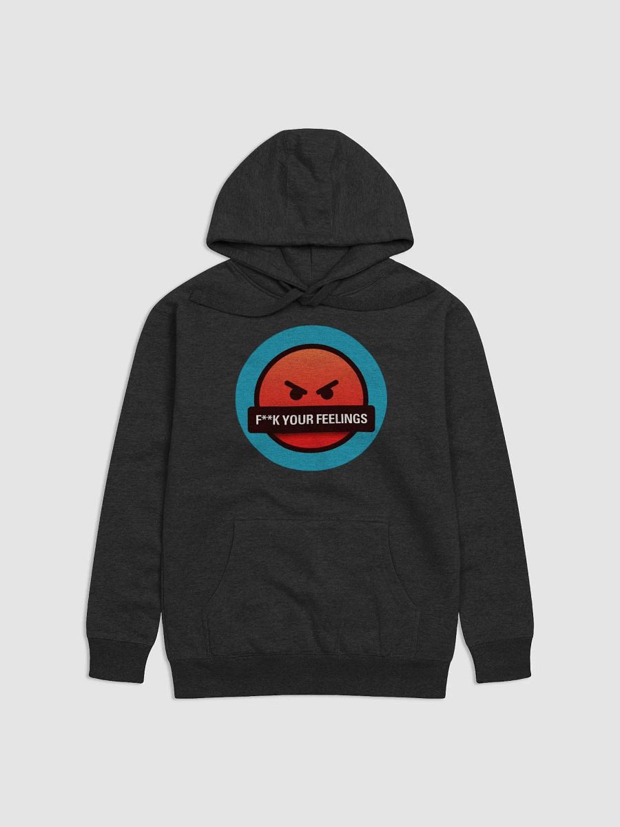 F**K Your Feelings Unisex Premium Hoodie product image (1)
