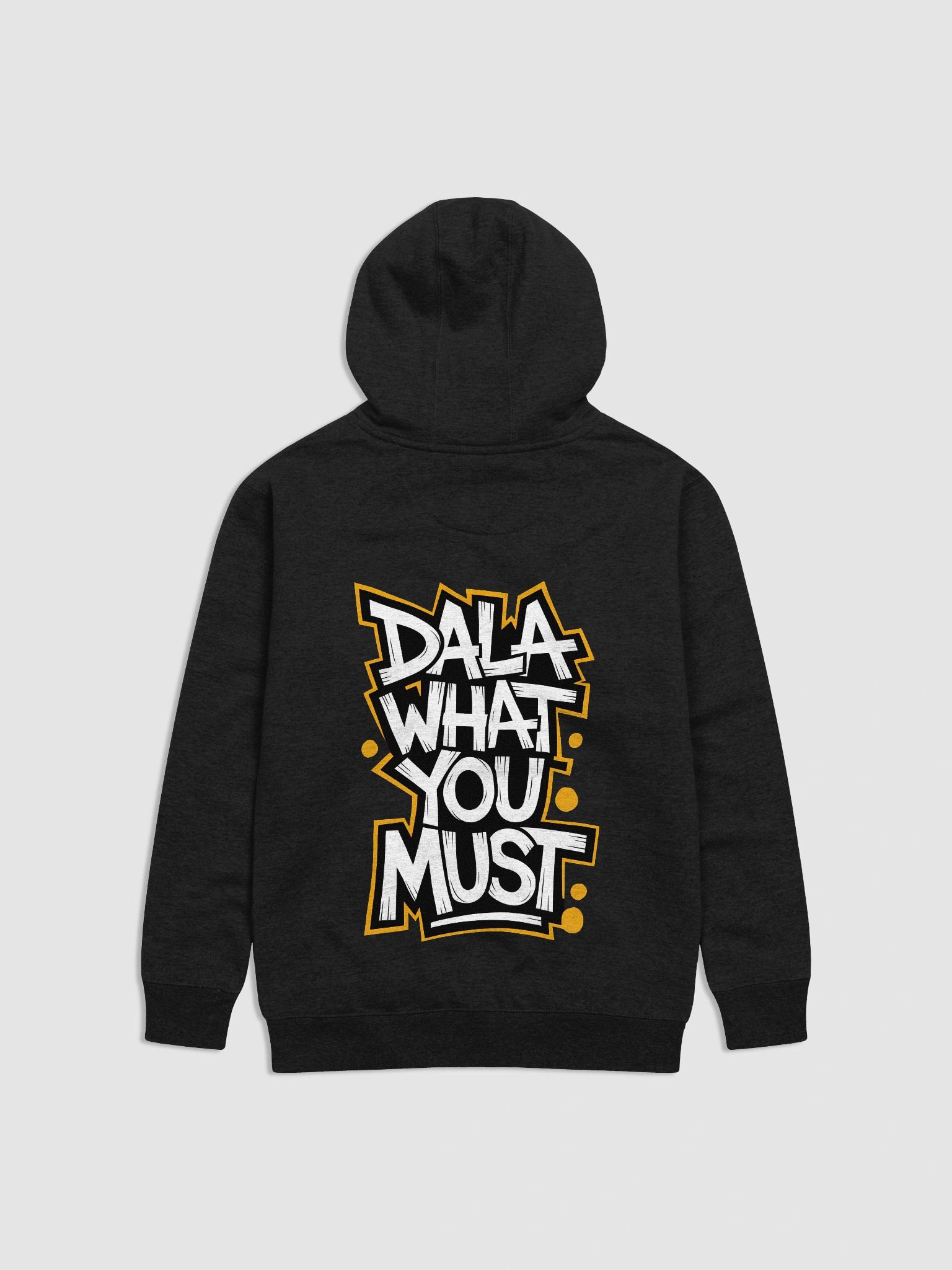 “Dala What You Must” Street-Style Cape Flats Hoodie product image (6)