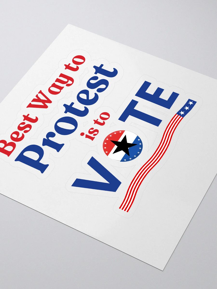 Best Way To Protest Is To Vote Sticker | Political Election Statement Gift product image (3)