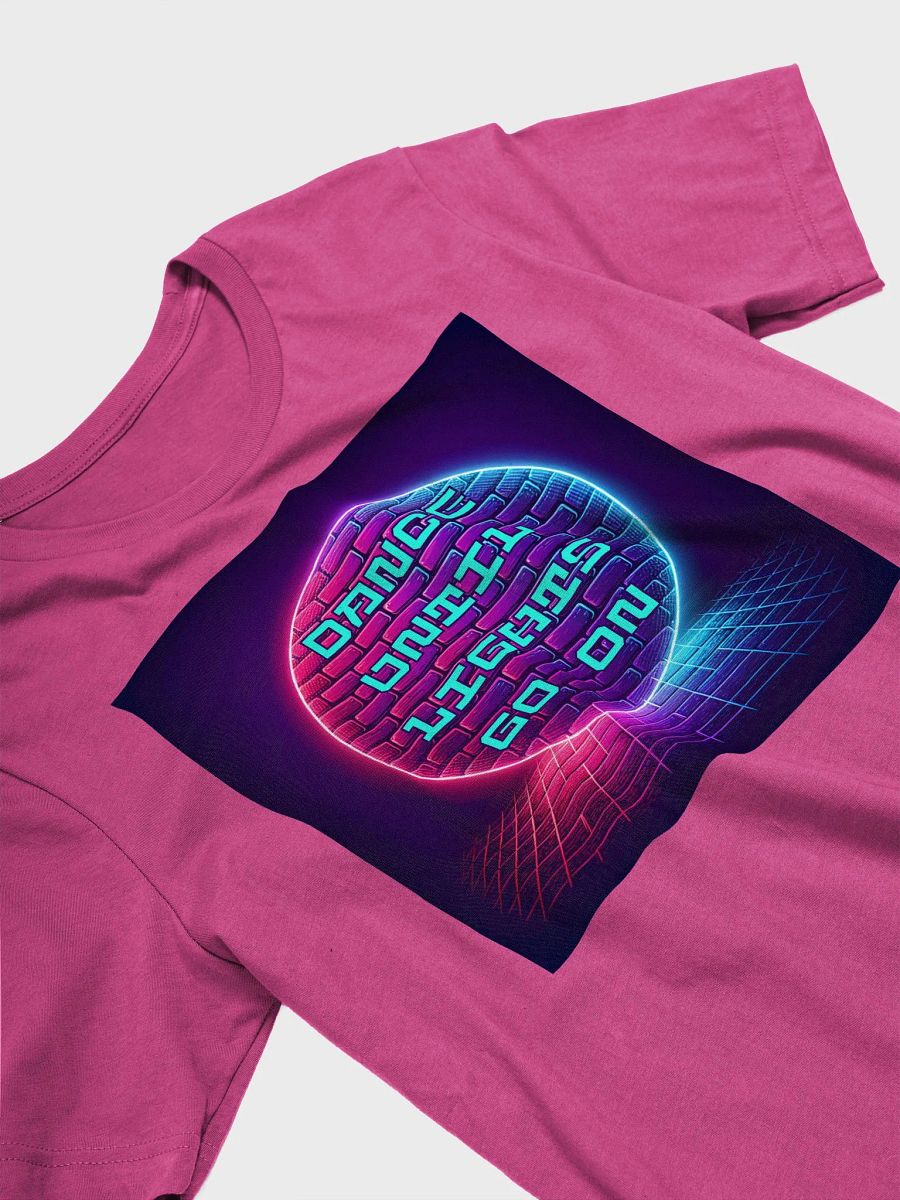 Neon Nightlife Vibes T-Shirt Dance until lights go on product image (4)