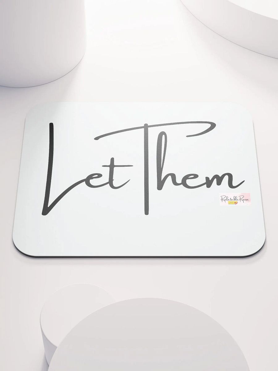 Let Them Mousepad product image (1)