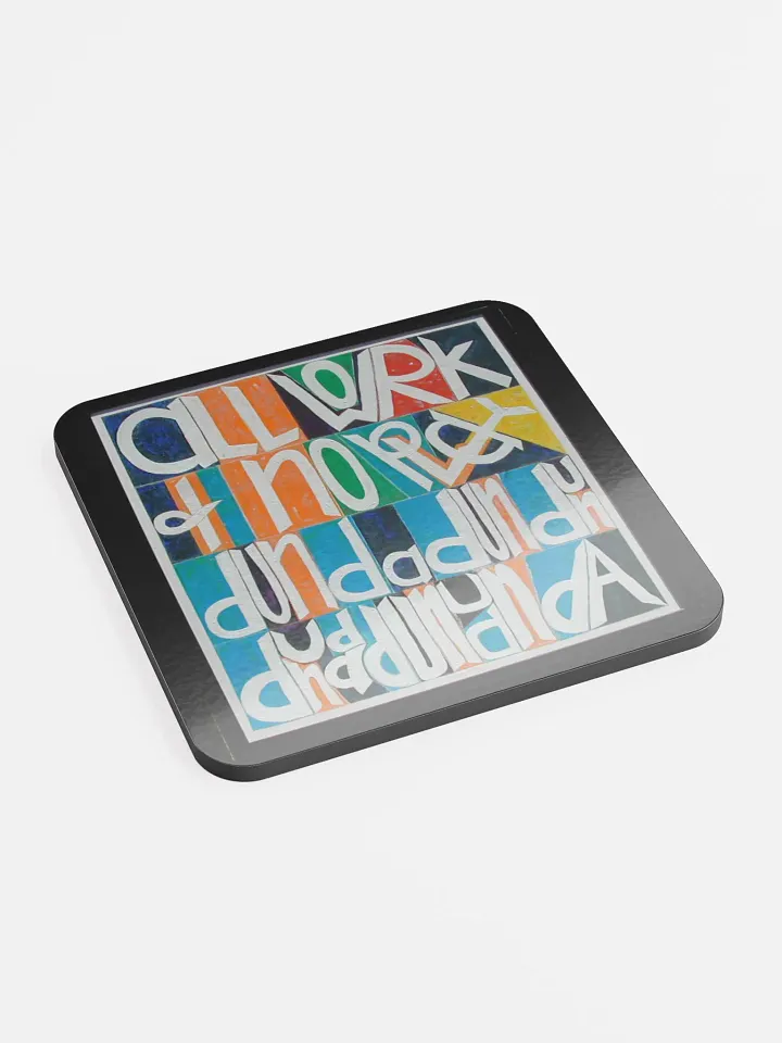 All Work and No Play Coaster product image (2)