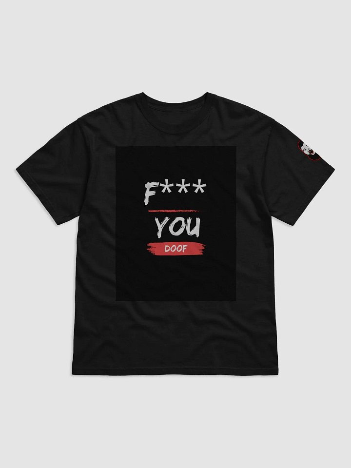 'F*** YOU DOOF' Tee product image (1)