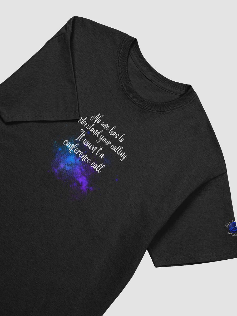 Not a Conference call Tee product image (15)