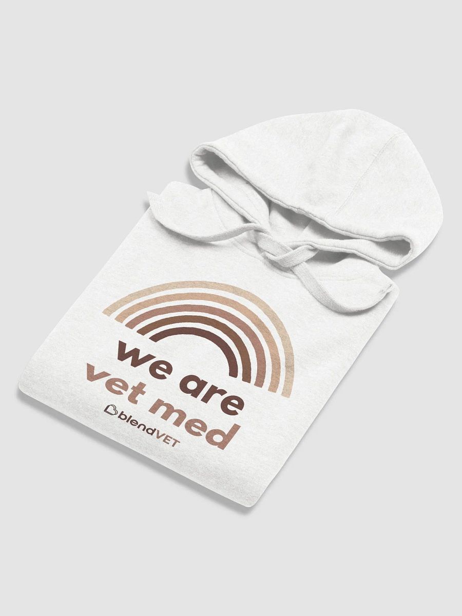 We Are Vet Med Hoodie product image (6)