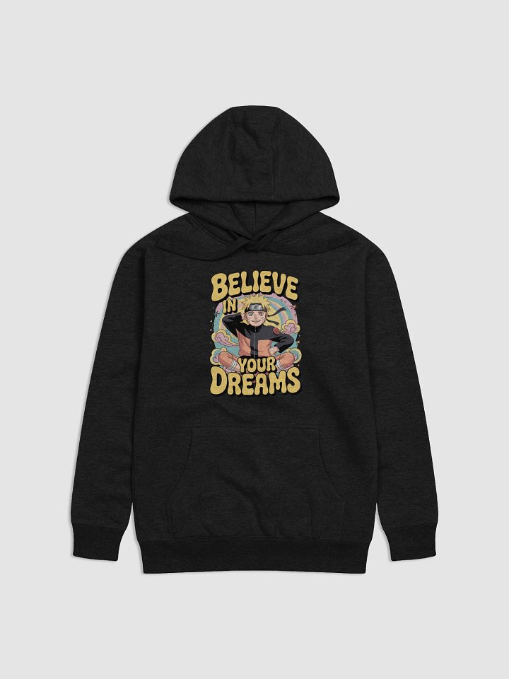 Believe in your dreams Ft.Naruto Unisex Hoodie product image (11)