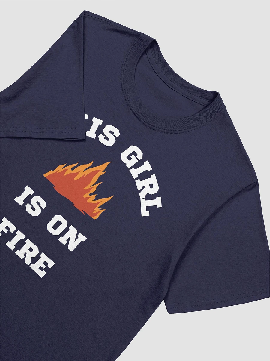 This Girl Is On Fire Women's T-Shirt V11 product image (2)