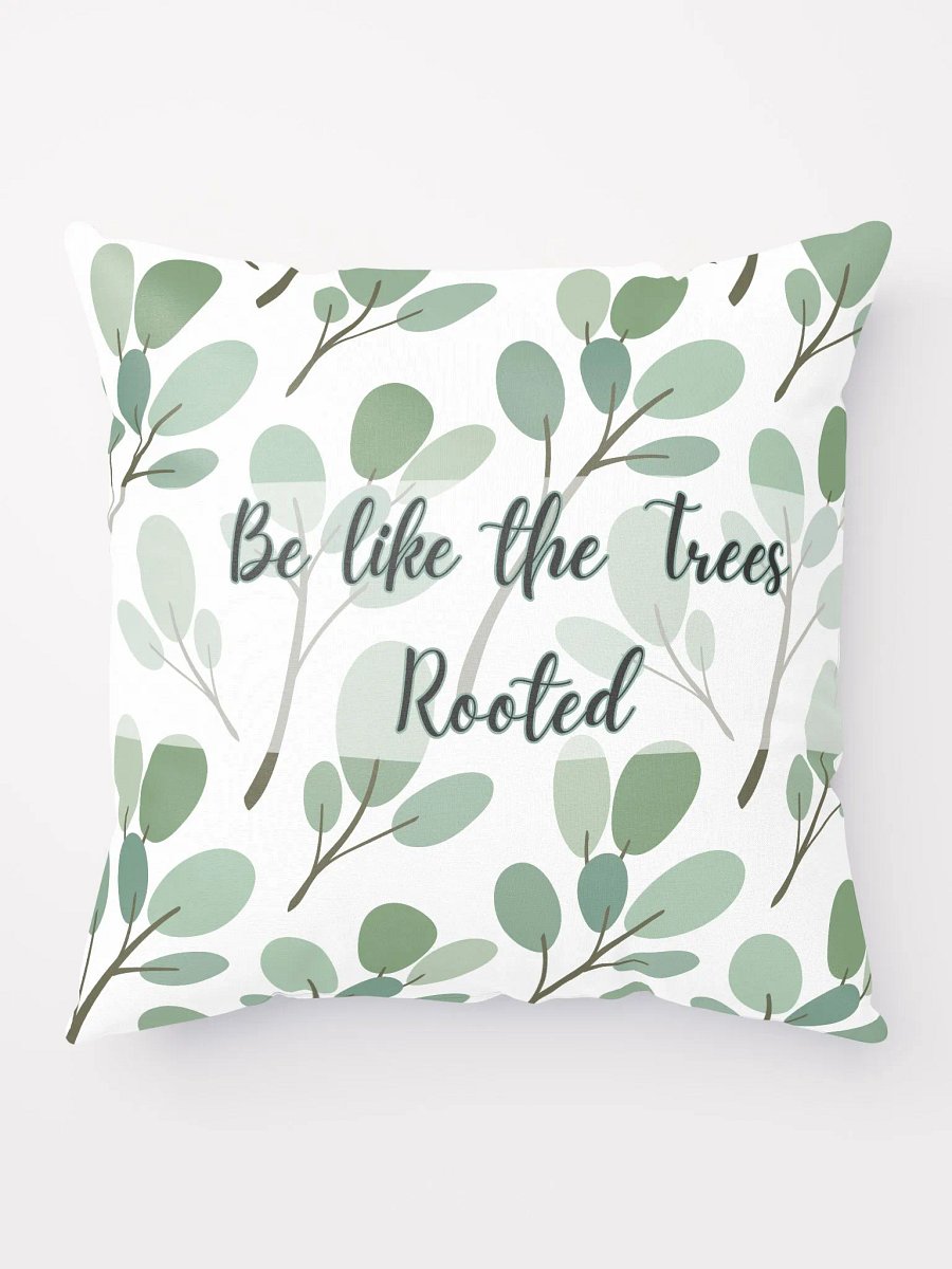 Be Like The Trees Rooted Pillows product image (10)
