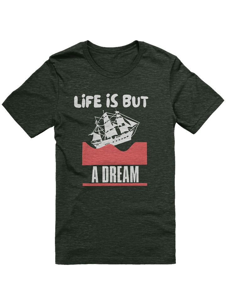 "LIfe Is But A Dream" Voyage Graphic Tee product image (5)